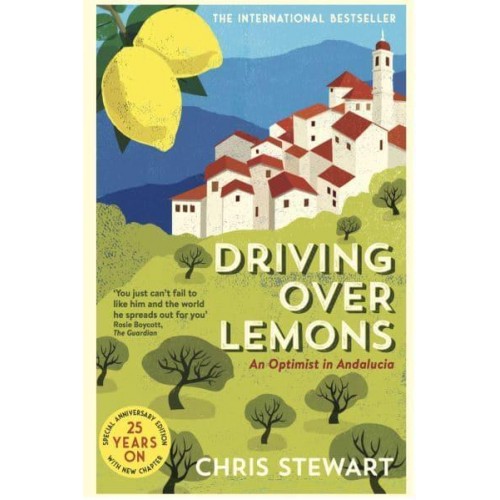 Driving Over Lemons An Optimist in Andalucía