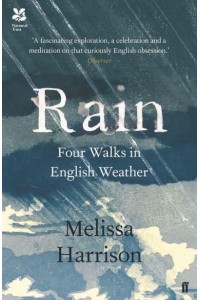 Rain Four Walks in English Weather