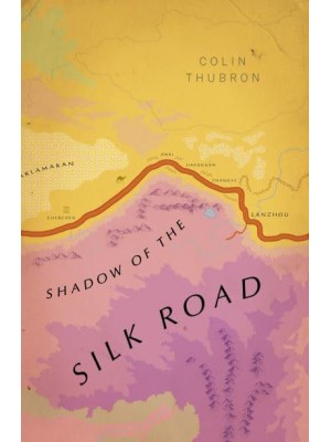 Shadow of the Silk Road - Vintage Voyages