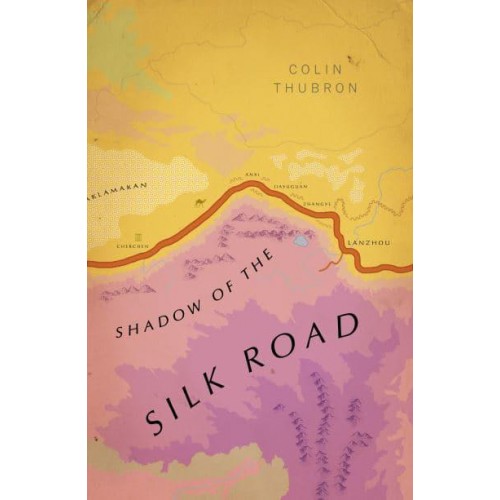 Shadow of the Silk Road - Vintage Voyages