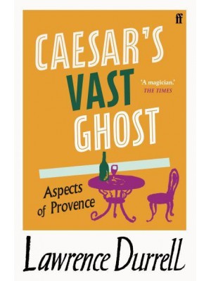 Caesar's Vast Ghost Aspects of Provence