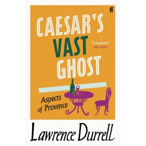 Caesar's Vast Ghost Aspects of Provence