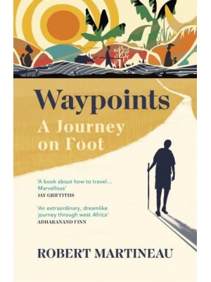 Waypoints A Journey on Foot