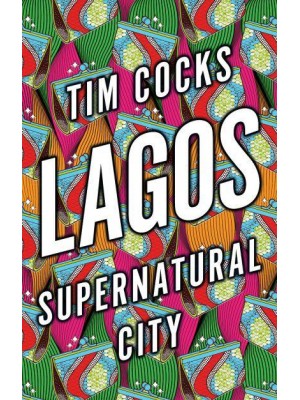 Lagos Supernatural City