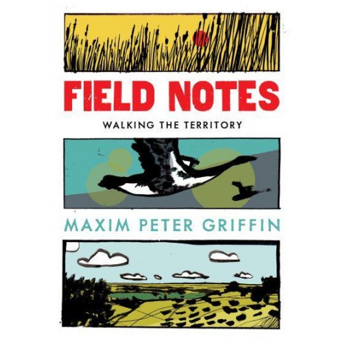 Field Notes Walking the Territory