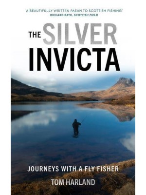 The Silver Invicta Journeys With a Fly Fisher