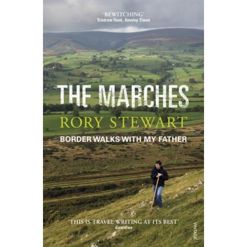 The Marches Border Walks With My Father