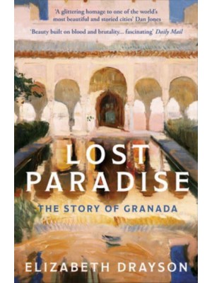 Lost Paradise The Story of Granada