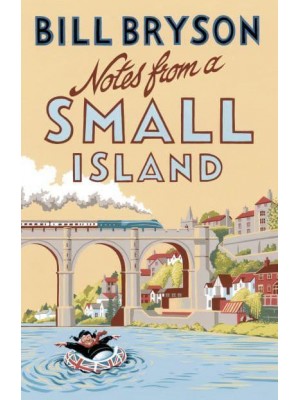 Notes from a Small Island - Bryson
