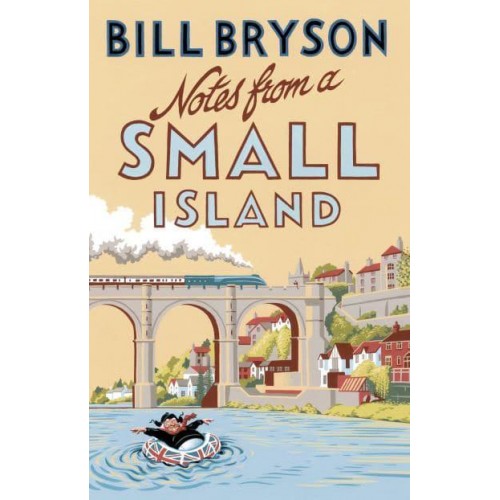 Notes from a Small Island - Bryson