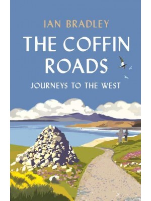 The Coffin Roads Journeys to the West