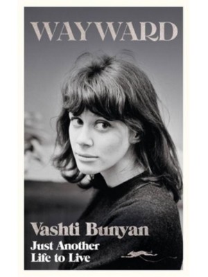 Wayward Just Another Life to Live