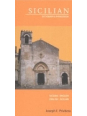 Sicilian-English, English-Sicilian Dictionary & Phrasebook