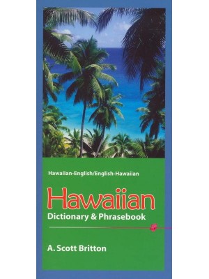 Hawaiian Dictionary & Phrasebook Hawaiian-English, English-Hawaiian