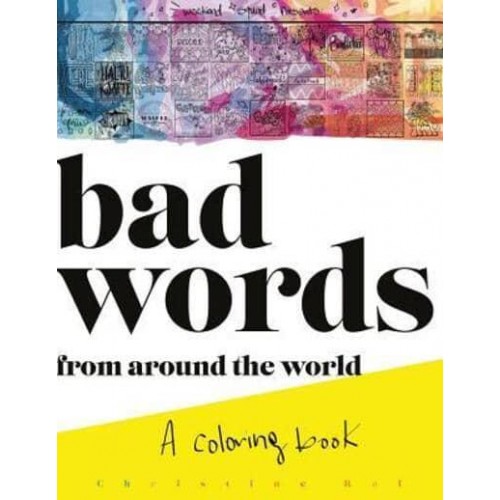 Bad Words from Around the World A Coloring Book