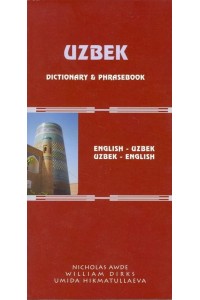 Uzbek Uzbek-English, English-Uzbek Dictionary & Phrasebook