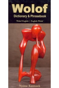 Wolof-English, English-Wolof Dictionary & Phrasebook - Hippocrene Dictionary & Phrasebooks