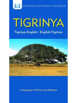 Tigrinya Dictionary & Phrasebook [A Language of Eritrea and Ethiopia] - Hippocrene Dictionary & Phrasebook