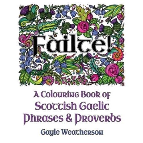 Fàilte! A Colouring Book of Scottish Gaelic Phrases & Proverbs