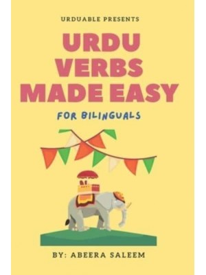 Urdu Verbs Made Easy: for bilinguals