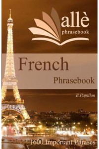 French Phrasebook (Alle Phrasebook)