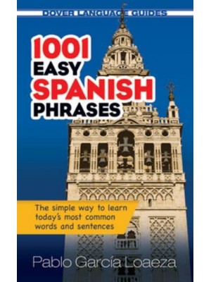 1001 Easy Spanish Phrases - Dover Language Guides