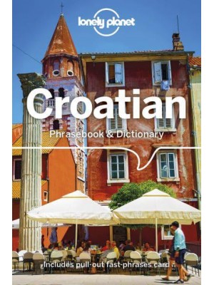 Croatian Phrasebook & Dictionary - Phrasebook