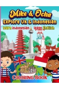 Mike & Ocha explore Indonesia: Learn Indonesian & English