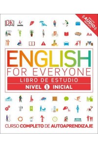 English for Everyone: Nivel 1: Inicial, Libro De Estudio Curso Completo De Autoaprendizaje - English for Everyone