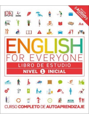 English for Everyone: Nivel 1: Inicial, Libro De Estudio Curso Completo De Autoaprendizaje - English for Everyone