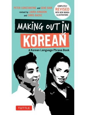 Making Out in Korean - The Making Out Phrase Book Series