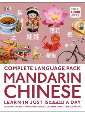 Mandarin Chinese Complete Language Pack : Learn in Just 15 Minutes a Day - Complete Language Packs