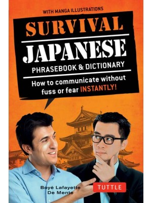 Survival Japanese How to Communicate Without Fuss or Fear Instantly! - Survival Series