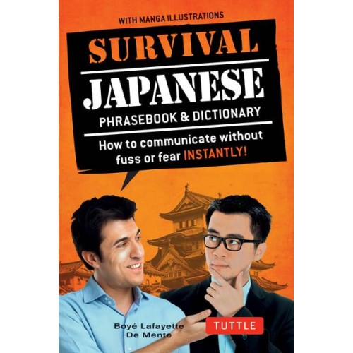 Survival Japanese How to Communicate Without Fuss or Fear Instantly! - Survival Series