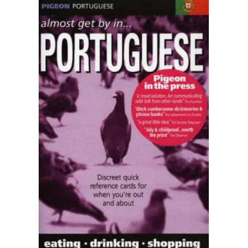 Pigeon Portuguese Almost Get By In... Portuguese