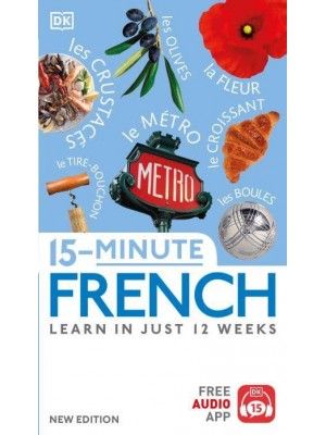 15-Minute French Learn in Just 12 Weeks