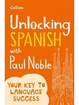 Unlocking Spanish With Paul Noble