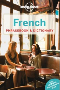 French Phrasebook & Dictionary - Lonely Planet Phrasebooks
