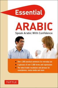 Essential Arabic Speak Arabic With Confidence! (Arabic Phrasebook & Dictionary) - Essential Phrasebook and Dictionary Series