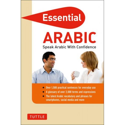 Essential Arabic Speak Arabic With Confidence! (Arabic Phrasebook & Dictionary) - Essential Phrasebook and Dictionary Series