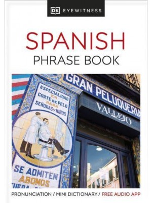 Spanish - Eyewitness Travel. Phrase Book
