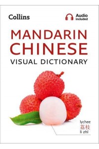 Collins Mandarin Chinese Visual Dictionary - Collins Visual Dictionary