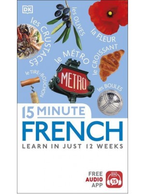 15 Minute French Learn in Just 12 Weeks - Eyewitness Travel 15-Minute