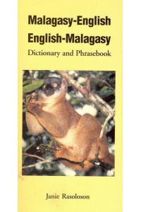 Malagasy-English, English-Malagasy Dictionary and Phrasebook