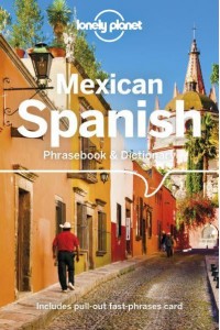 Mexican Spanish Phrasebook & Dictionary - Phrasebook