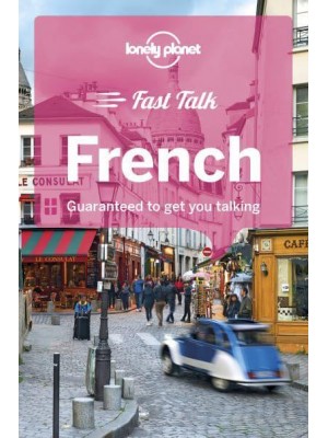 French Guaranteed to Get You Talking - Fast Talk