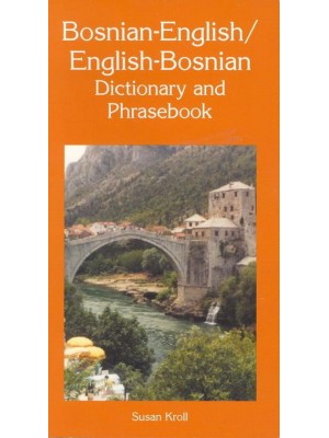 Bosnian-English, English-Bosnian Dictionary and Phrasebook