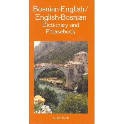 Bosnian-English, English-Bosnian Dictionary and Phrasebook