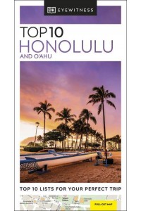 Top 10 Honolulu and O'ahu - DK Eyewitness
