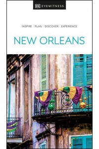 New Orleans - Eyewitness Travel